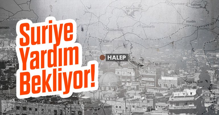Suriye Yardım Bekliyor!
